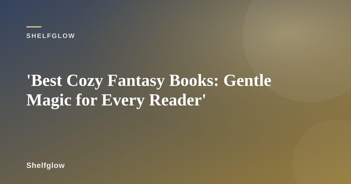 Stack of cozy fantasy novels with warm lighting and a cup of tea